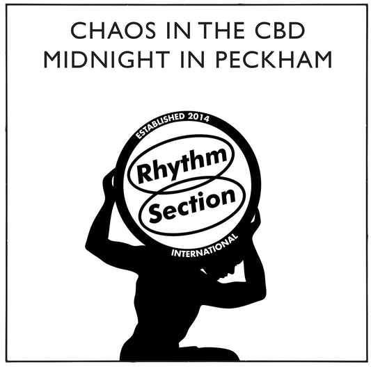 Chaos in the CBD/Midnight In Peckham